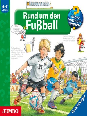 cover image of Rund um den Fußball [Wieso? Weshalb? Warum? Folge 35]